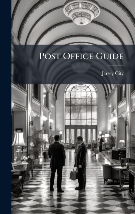 Kniha Post Office Guide Jersey City (N.J.)