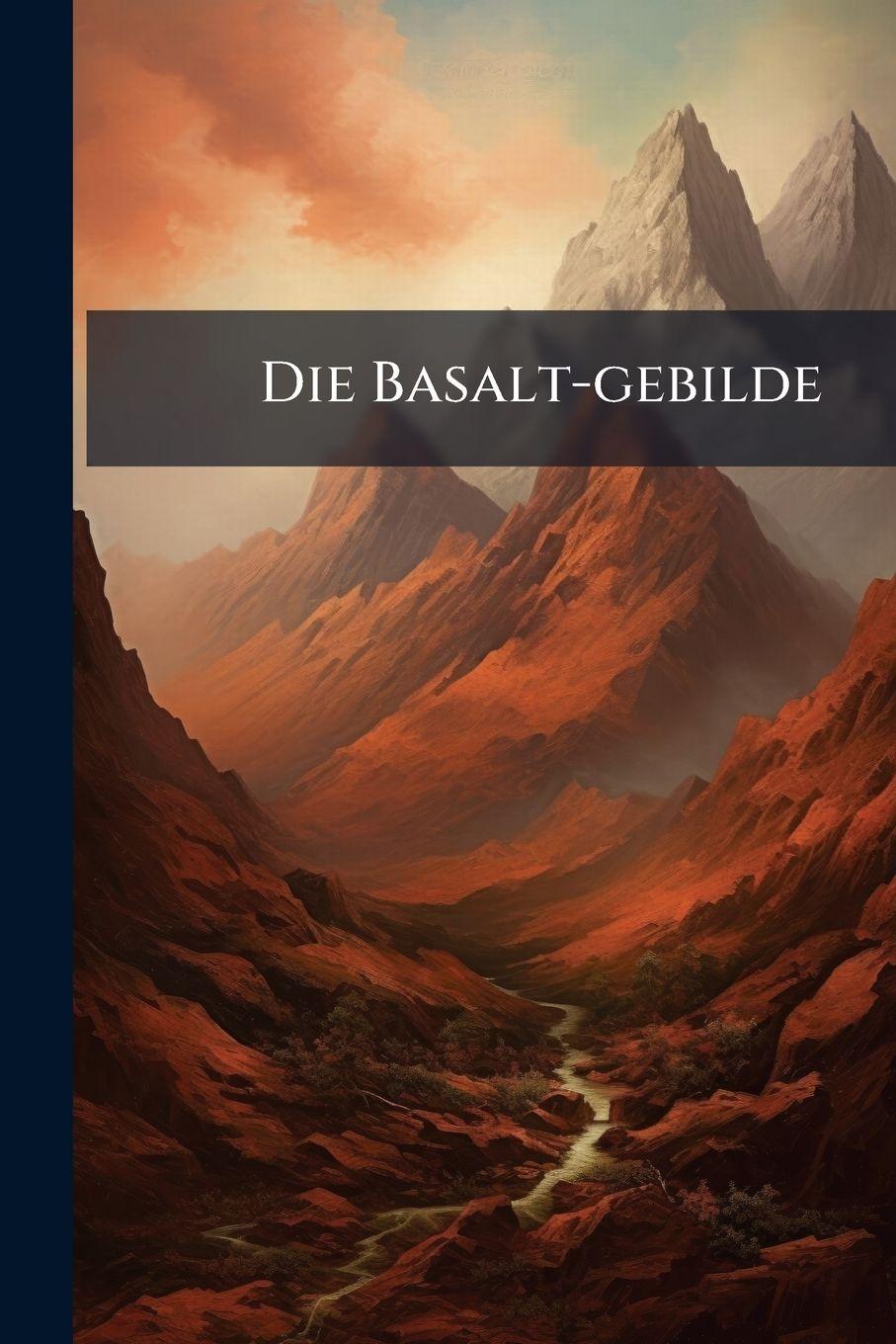 Kniha Die Basalt-gebilde Anonymous