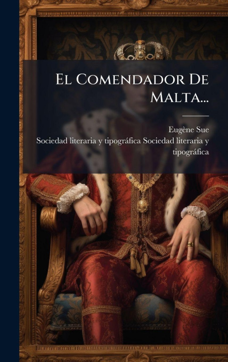 Kniha El Comendador De Malta... EugÃ¨ne Sue
