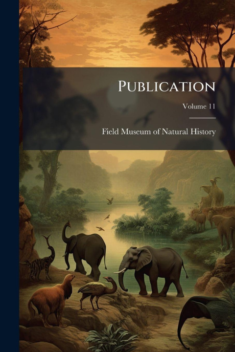 Kniha Publication Field Museum of Natural History