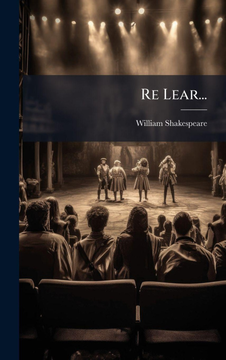 Knjiga Re Lear... William Shakespeare