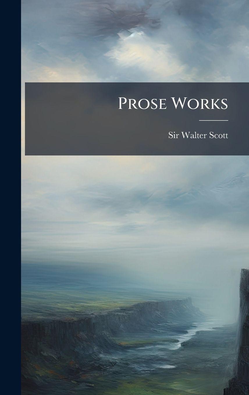 Knjiga Prose Works Sir Walter Scott