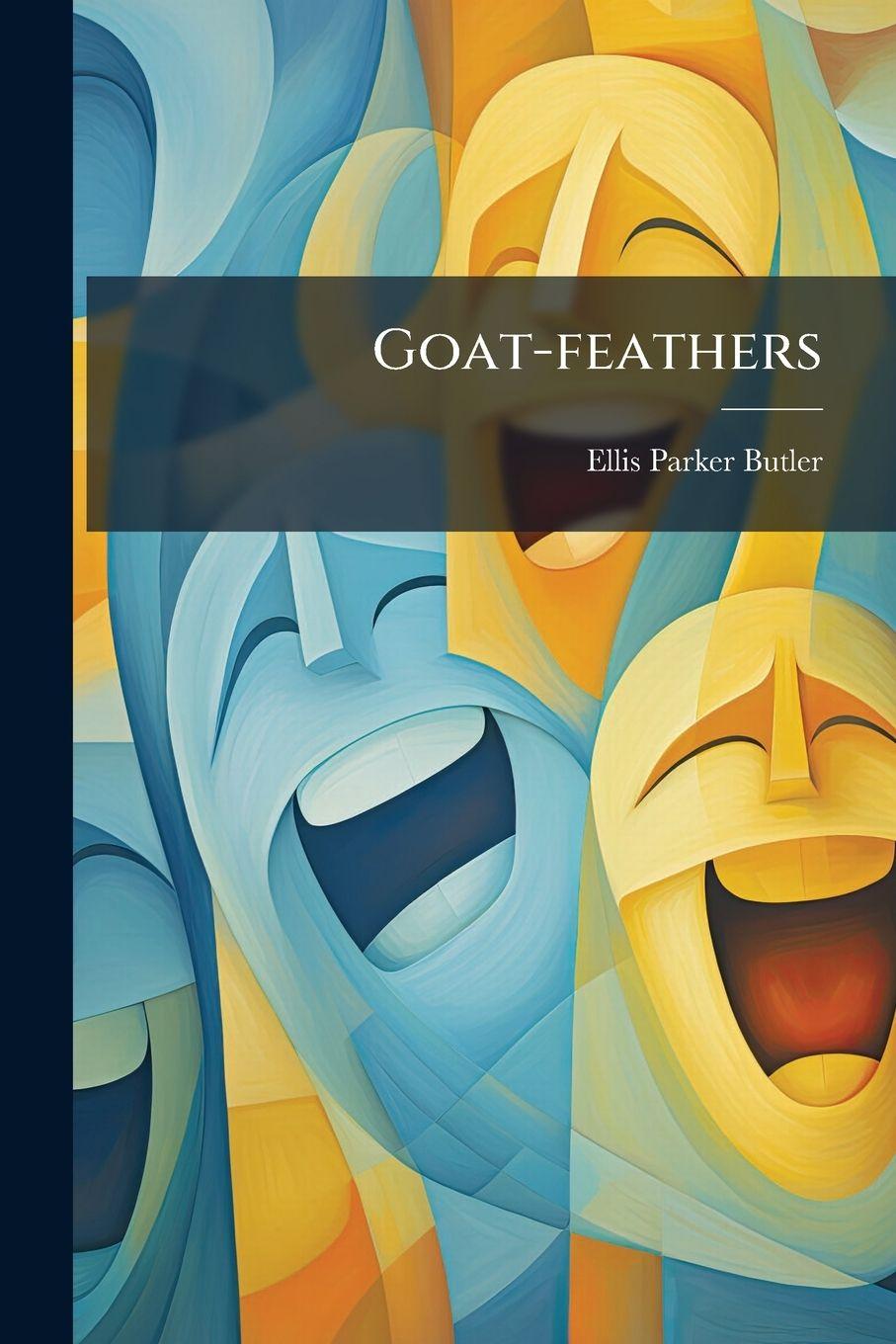 Kniha Goat-feathers Ellis Parker Butler
