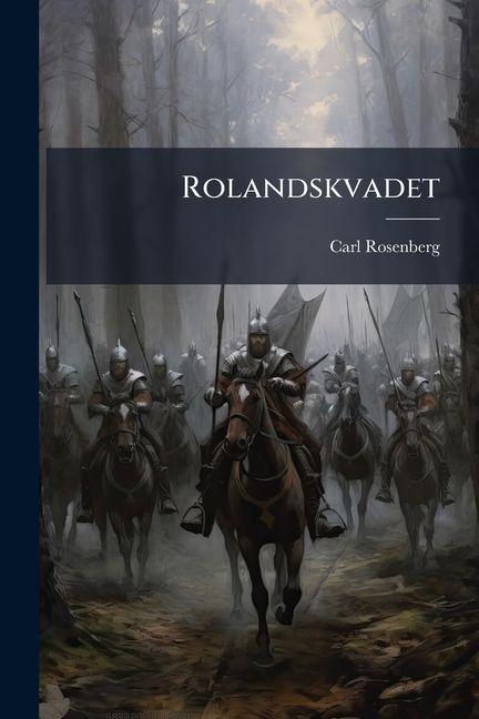 Kniha Rolandskvadet C[arl] Rosenberg
