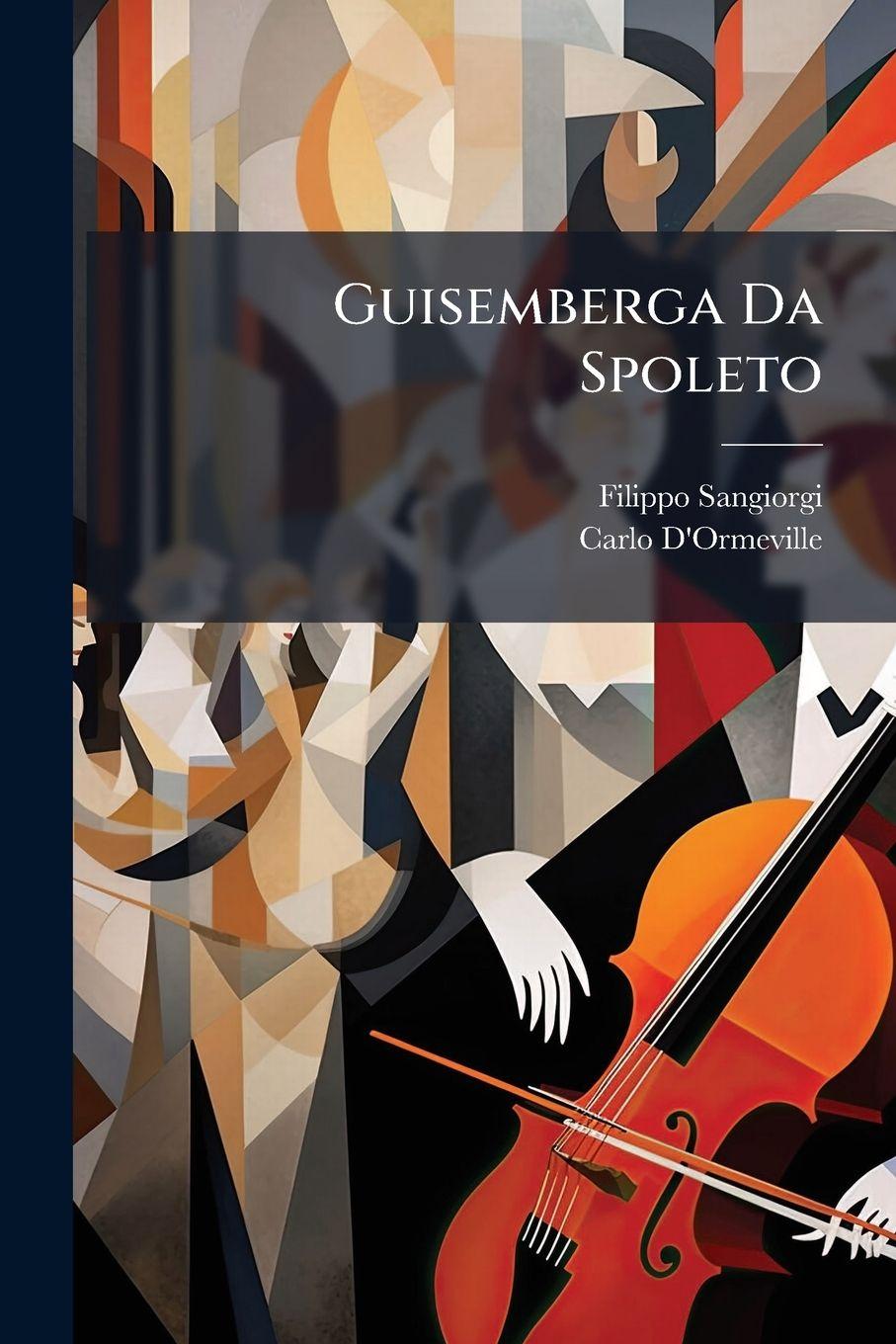 Book Guisemberga Da Spoleto Carlo D'Ormeville