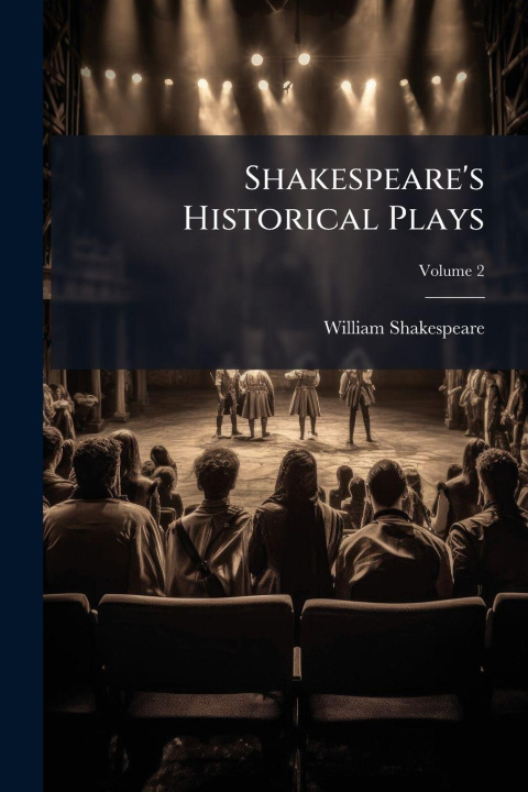 Knjiga Shakespeare's Historical Plays William Shakespeare
