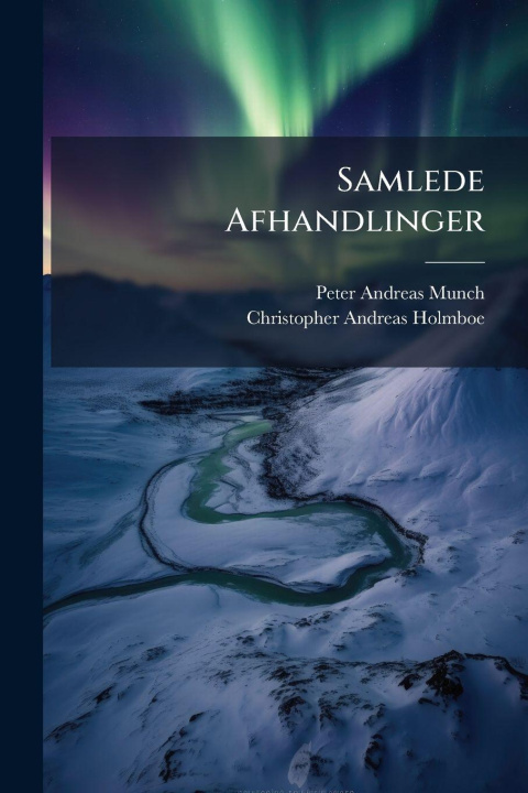 Book Samlede Afhandlinger Peter Andreas Munch