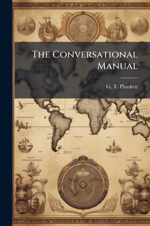 Kniha The Conversational Manual G. T. Plunkett