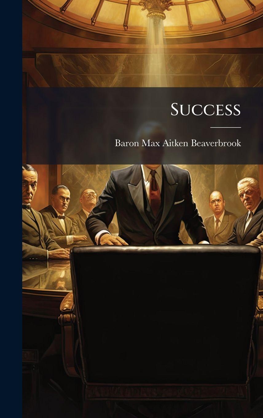 Book Success Baron Max Aitken Beaverbrook
