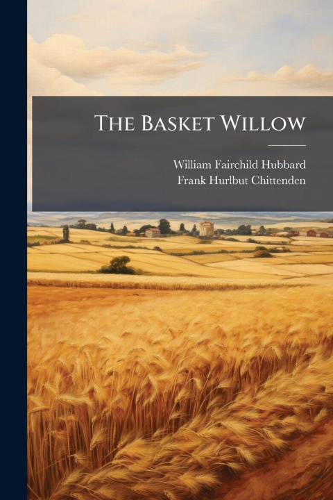 Book The Basket Willow William Fairchild Hubbard