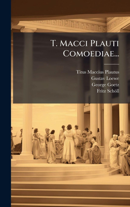 Buch T. Macci Plauti Comoediae... Gustav Loewe