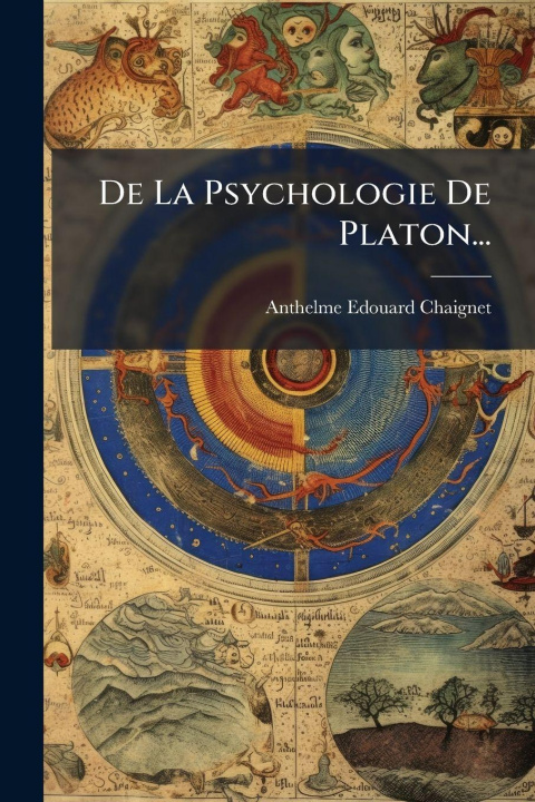 Knjiga De La Psychologie De Platon... Anthelme Edouard Chaignet