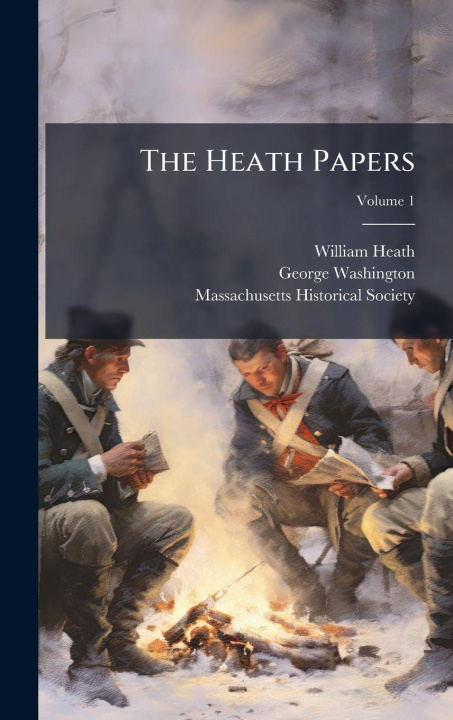 Kniha The Heath Papers George Washington