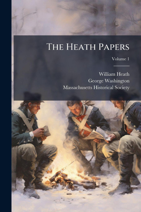 Kniha The Heath Papers George Washington