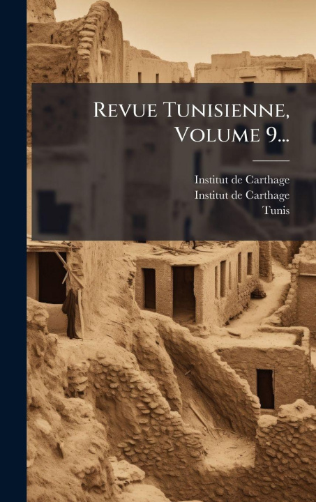 Book Revue Tunisienne, Volume 9... Tunis