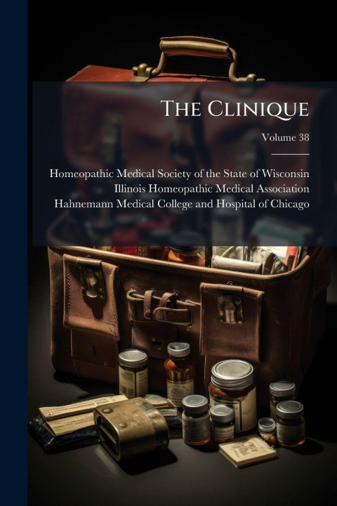 Knjiga The Clinique Homeopathic Medical Society of the St...