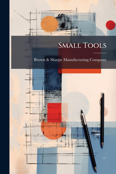 Knjiga Small Tools Brown & Sharpe Manufacturing Company ...
