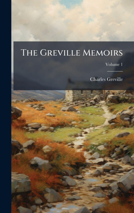 Knjiga The Greville Memoirs Charles Greville