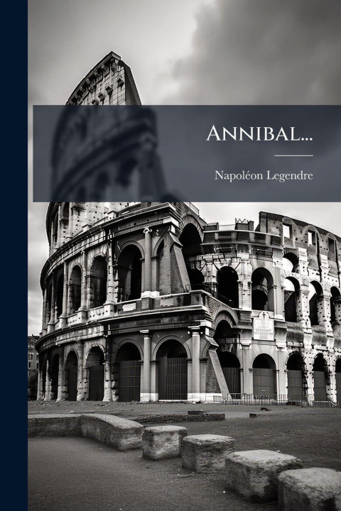 Книга Annibal... NapolÃ©on Legendre