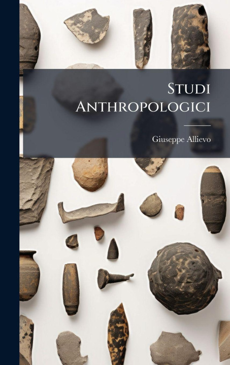 Kniha Studi Anthropologici Giuseppe Allievo