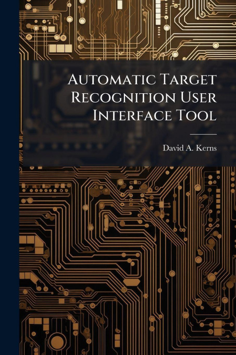 Book Automatic Target Recognition User Interface Tool David A. Kerns