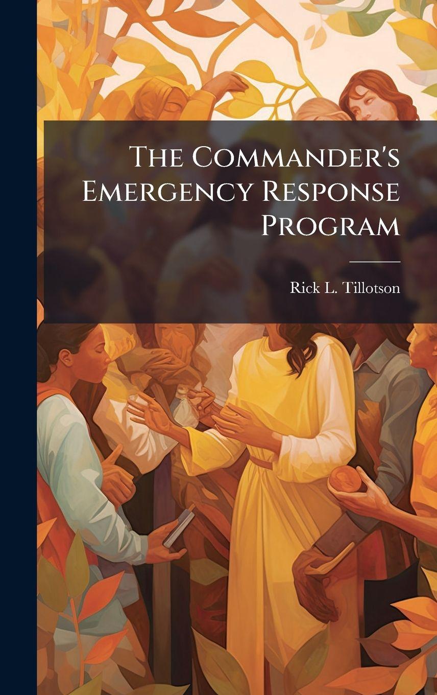 Kniha The Commander's Emergency Response Program Rick L. Tillotson