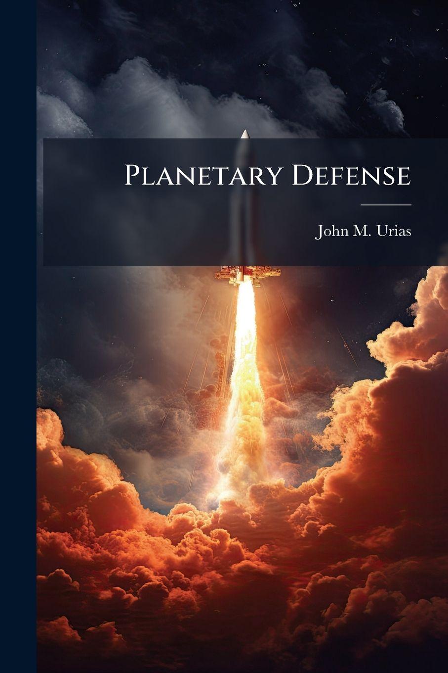 Kniha Planetary Defense John M. Urias