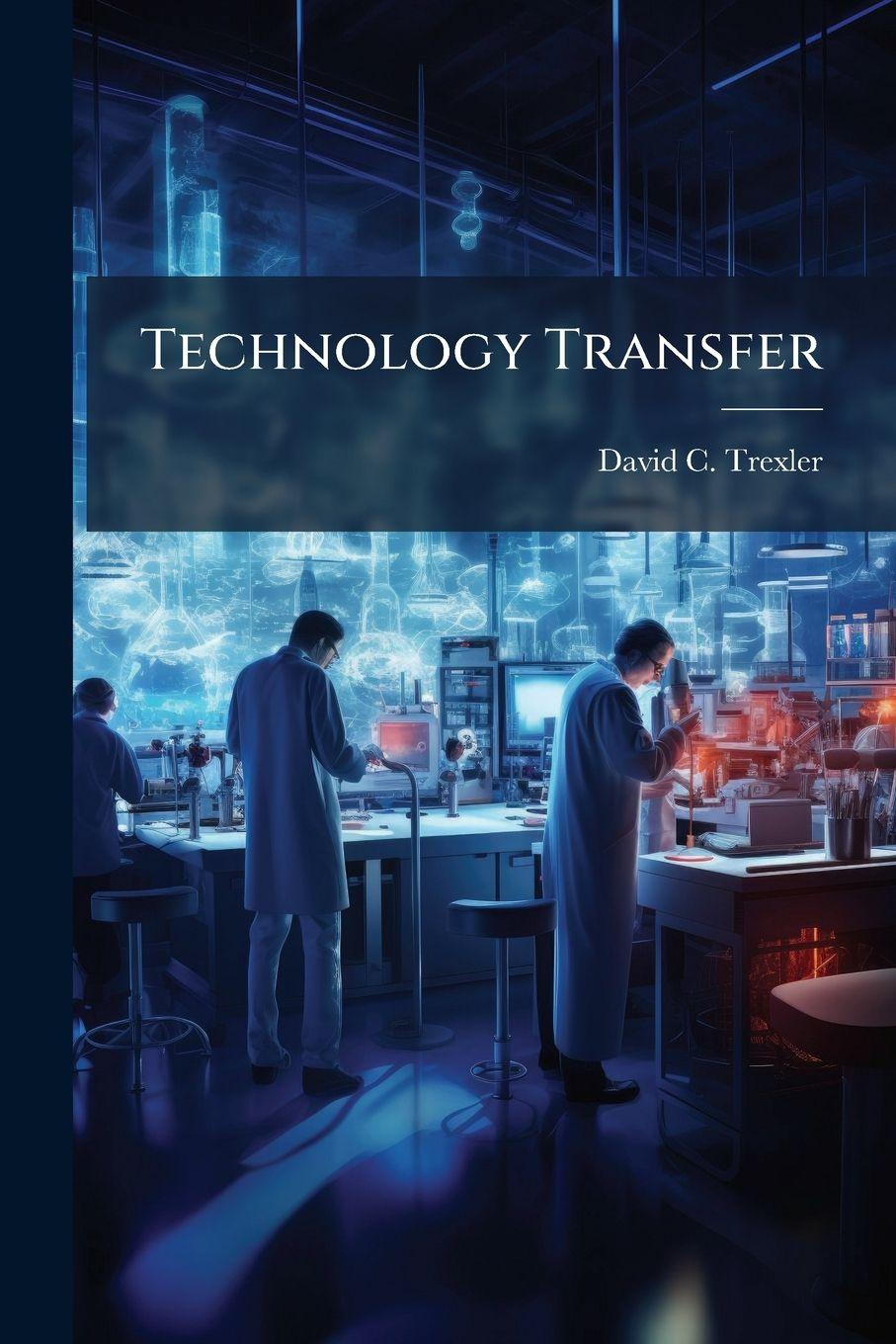 Kniha Technology Transfer David C. Trexler
