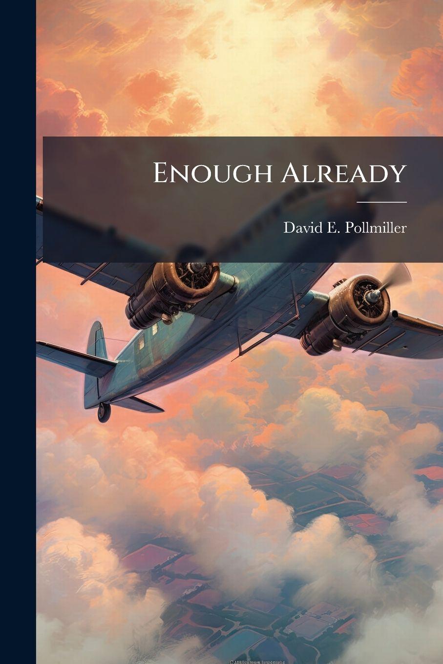 Kniha Enough Already David E. Pollmiller