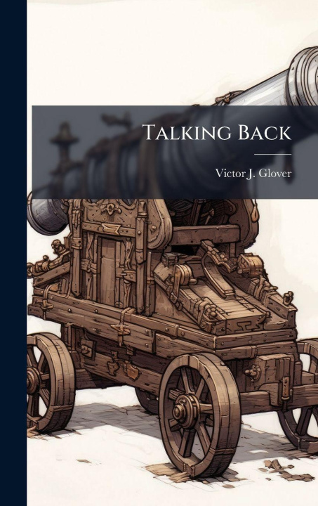 Kniha Talking Back Victor J. Glover
