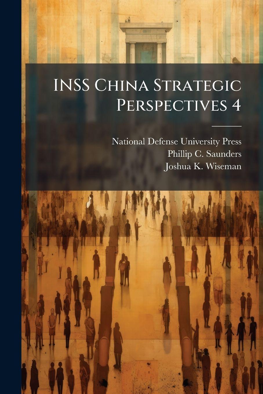 Boek INSS China Strategic Perspectives 4 Joshua K Wiseman