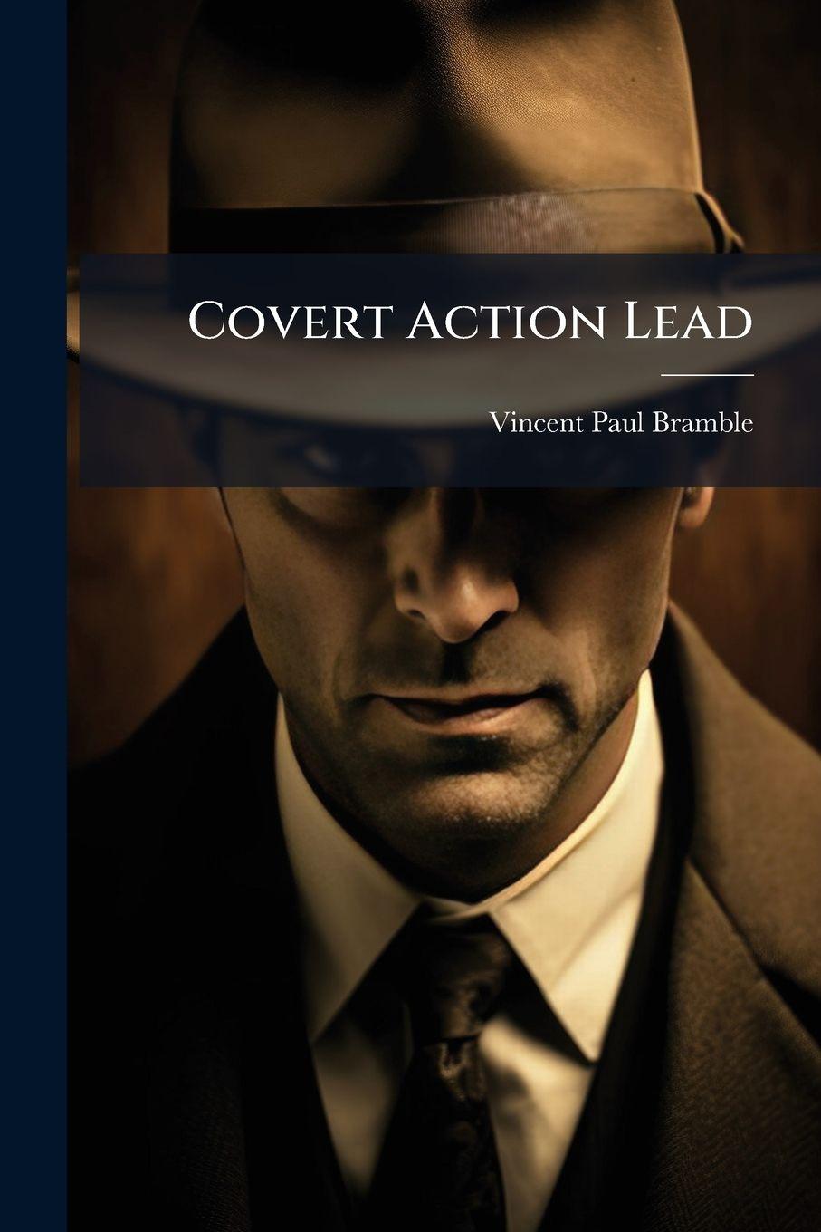 Knjiga Covert Action Lead Vincent Paul Bramble