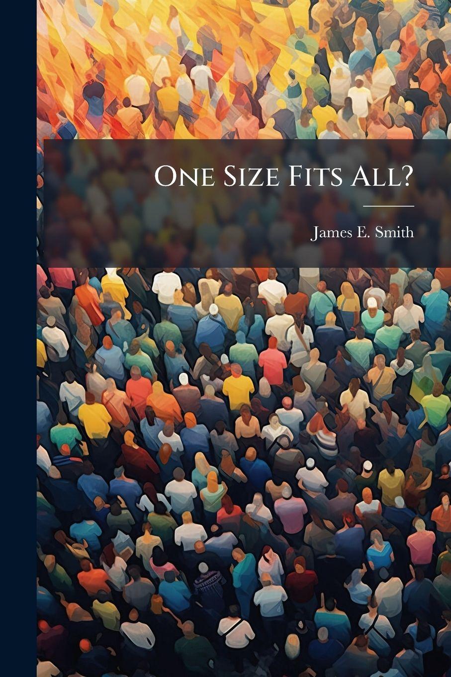 Kniha One Size Fits All? James E. Smith