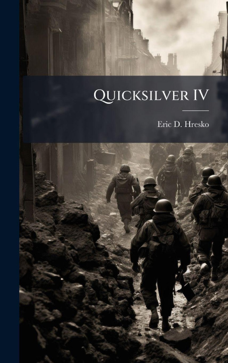 Kniha Quicksilver IV Eric D. Hresko