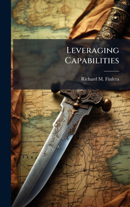 Kniha Leveraging Capabilities Richard M. Finfera