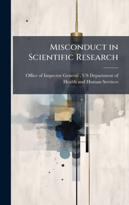 Knjiga Misconduct in Scientific Research US... Office of Inspector General (OIG)