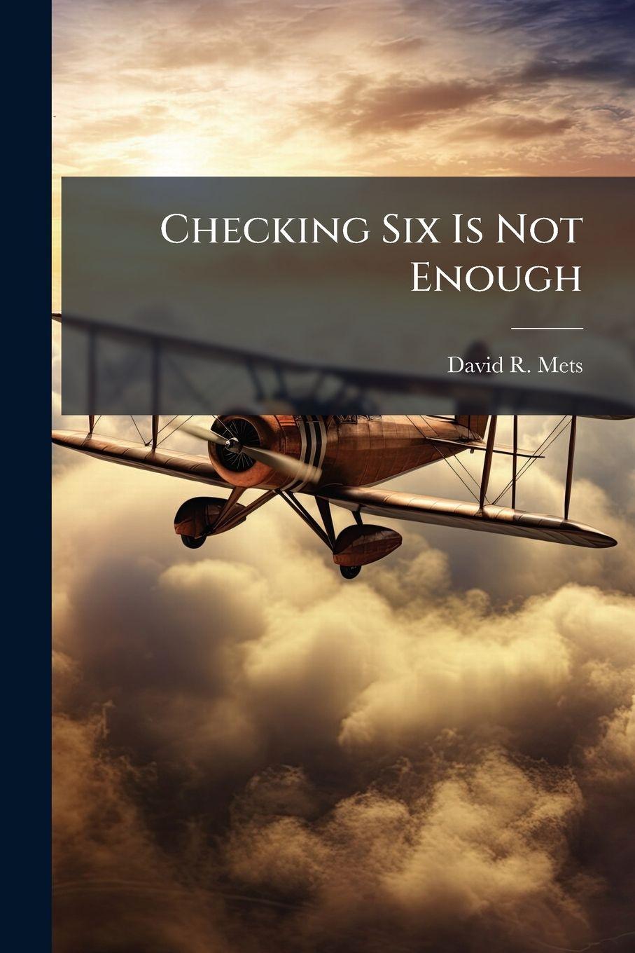 Kniha Checking Six Is Not Enough David R. Mets