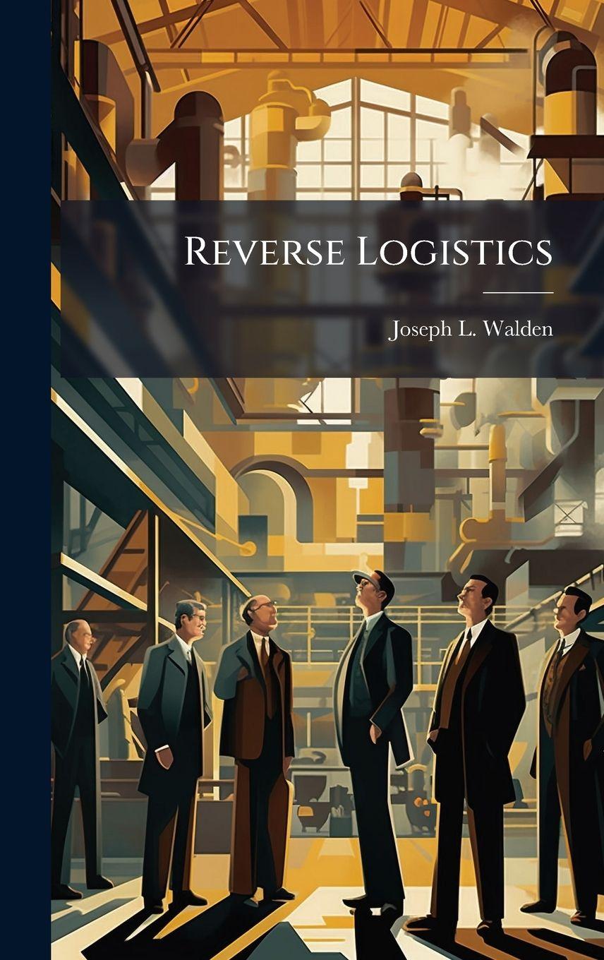 Knjiga Reverse Logistics Joseph L. Walden