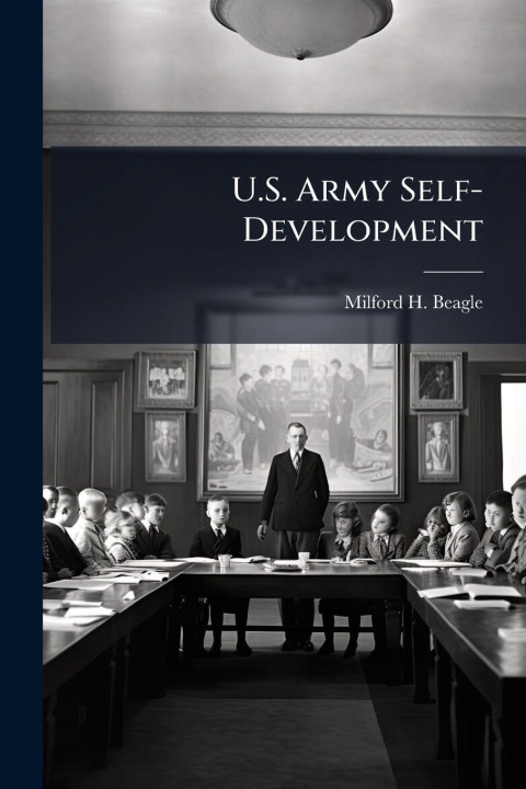 Kniha U.S. Army Self-Development Milford H. Beagle