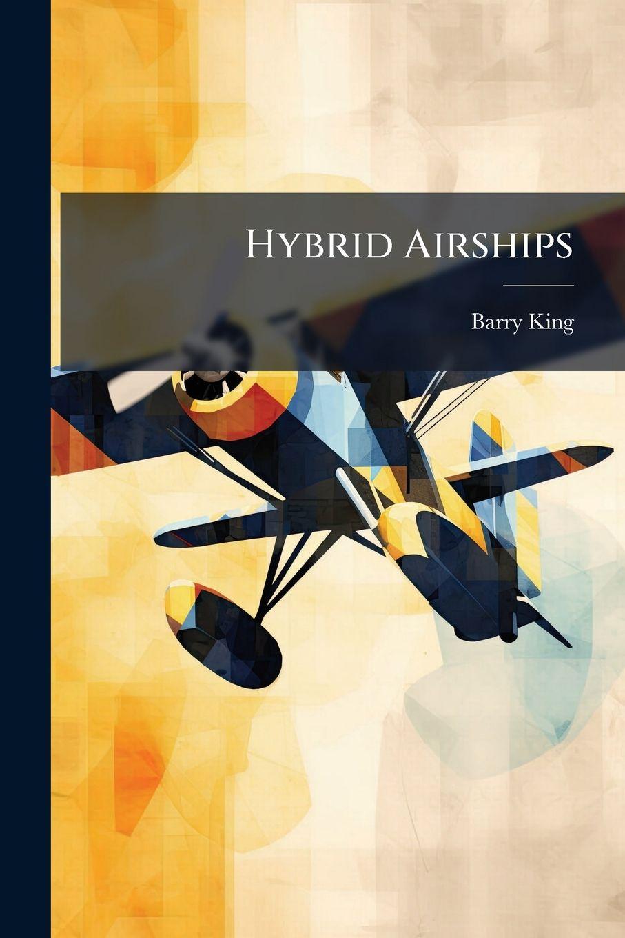 Kniha Hybrid Airships Barry King