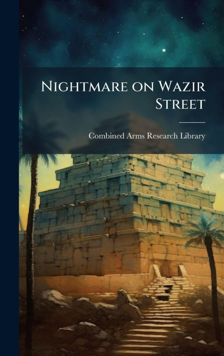Kniha Nightmare on Wazir Street Combined Arms Research Library