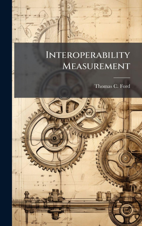 Book Interoperability Measurement Thomas C. Ford