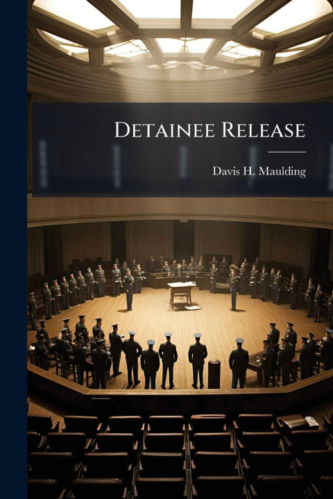 Kniha Detainee Release Davis H. Maulding