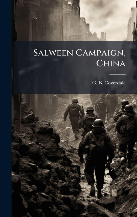 Kniha Salween Campaign, China G. B. Coverdale