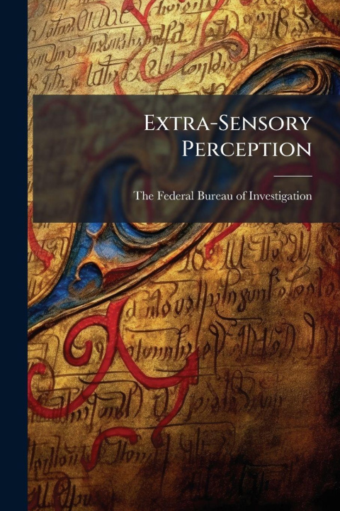 Książka Extra-Sensory Perception The Federal Bureau of Investigation (...
