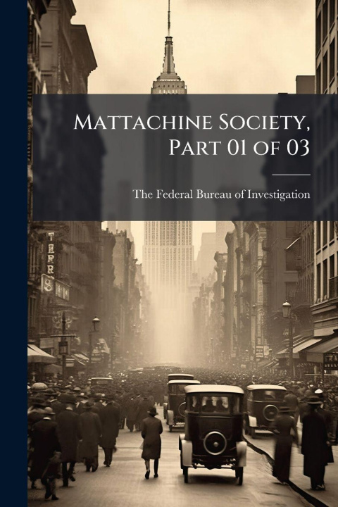 Knjiga Mattachine Society, Part 01 of 03 The Federal Bureau of Investigation (...