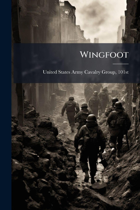 Book Wingfoot 101st United States Army Cavalry Group