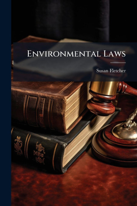 Kniha Environmental Laws Susan Fletcher