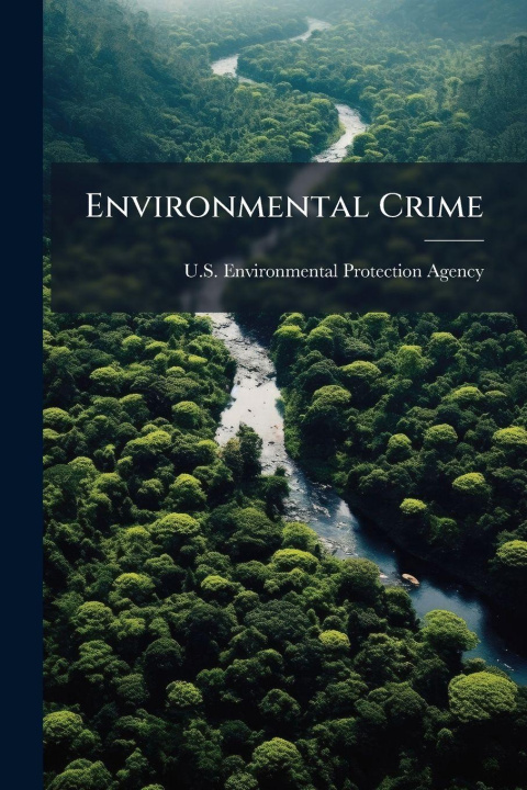 Book Environmental Crime U.S. Environmental Protection Agency
