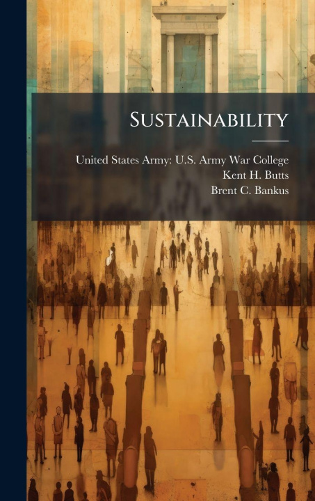 Kniha Sustainability Brent C Bankus
